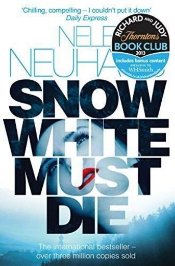 Snow White Must Die: A Richard and Judy Book Club Selection