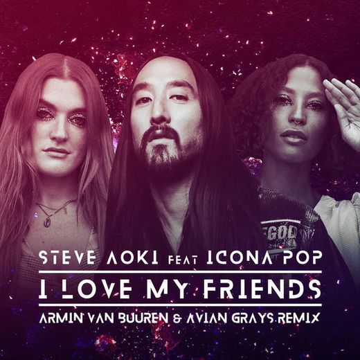 I Love My Friends - Armin van Buuren & Avian Grays Remix