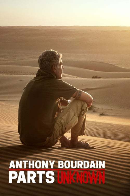 Serie Anthony Bourdain: Parts Unknown