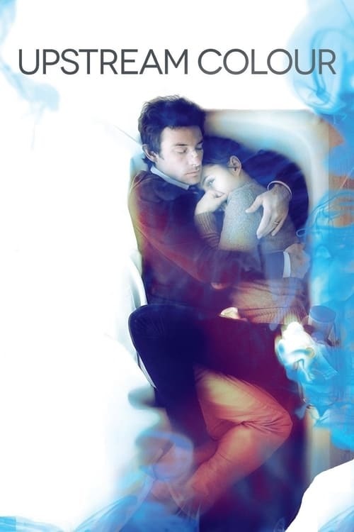 Movie Upstream Color