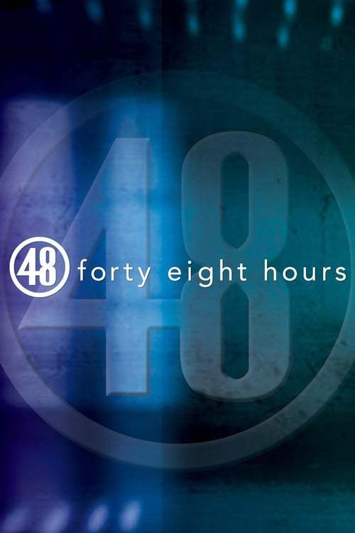 Serie 48 Hours