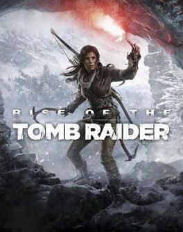 Rise of the Tomb Raider