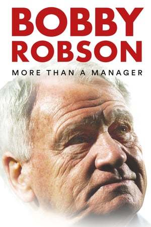 Movie Bobby Robson: More Than a Manager