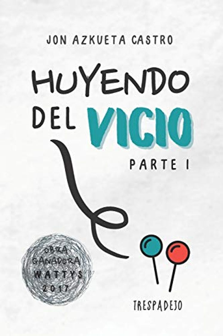 Book HUYENDO DEL VICIO: Parte I