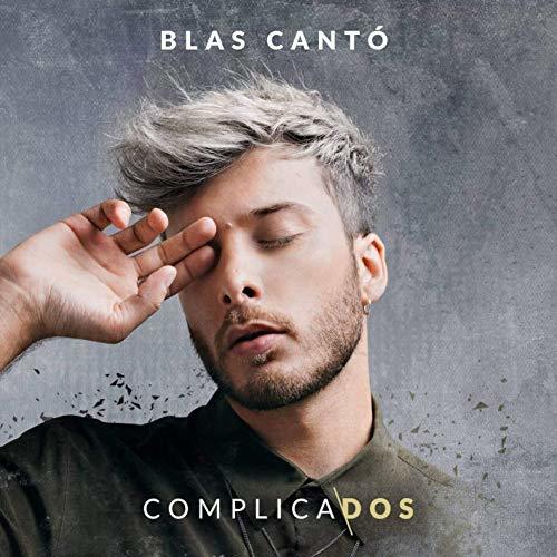 Electronic Blas Cantó - Complicados