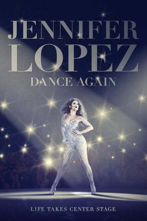 Película Jennifer Lopez: Dance Again