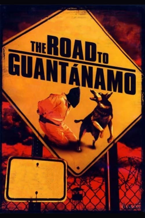 Movie Camino a Guantanamo