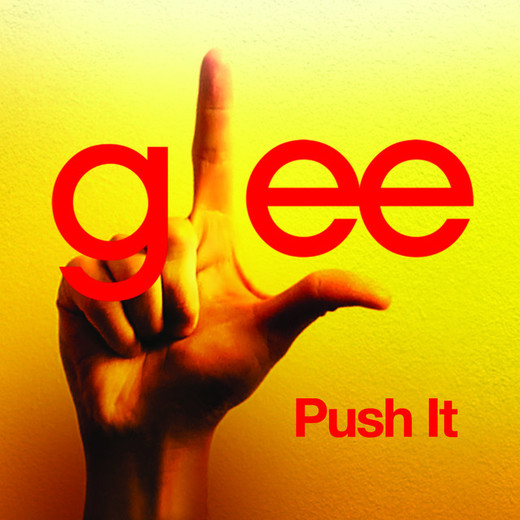 Push It (Glee Cast Version)