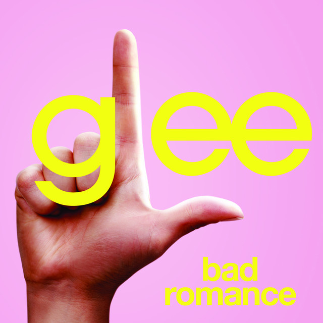 Canción Bad Romance (Glee Cast Version)