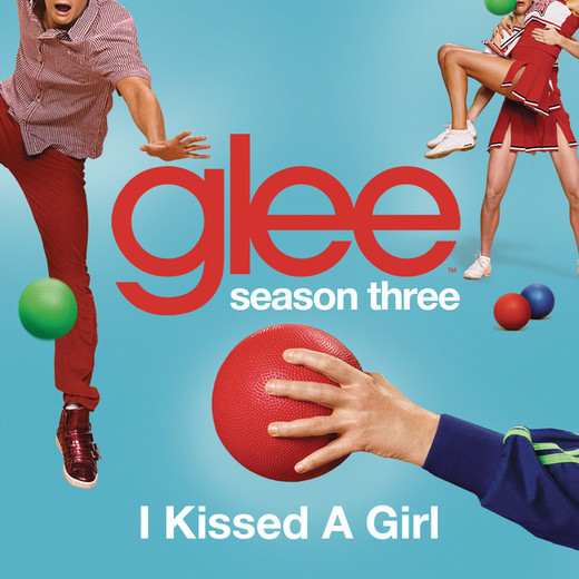 I Kissed A Girl (Glee Cast Version)