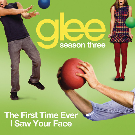 The First Time Ever I Saw Your Face (Glee Cast Version)
