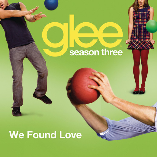 We Found Love (Glee Cast Version)
