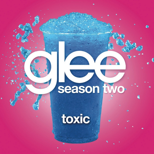 Canción Toxic (Glee Cast Version)