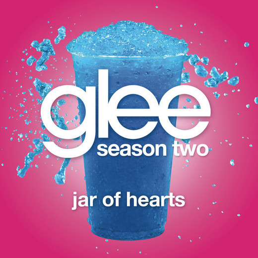 Jar Of Hearts (Glee Cast Version)