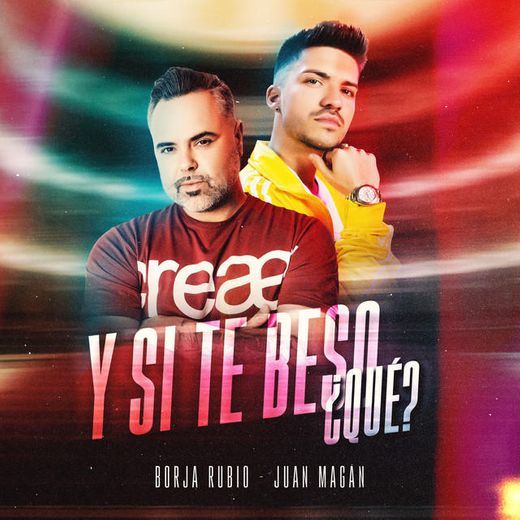 Canción Y Si Te Beso, Qué?