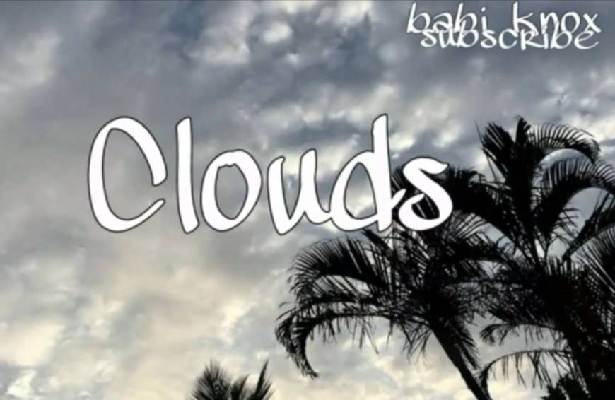 Canción Babi Knox- Clouds