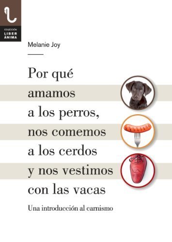 Book Por Que Amamos A Los Perros, Nos Comemos A Los Cerdos Y