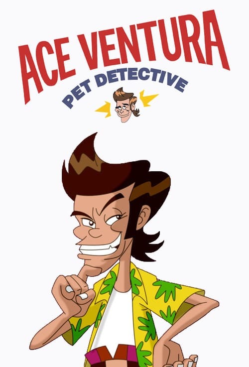 Serie Ace Ventura: Detective de mascotas