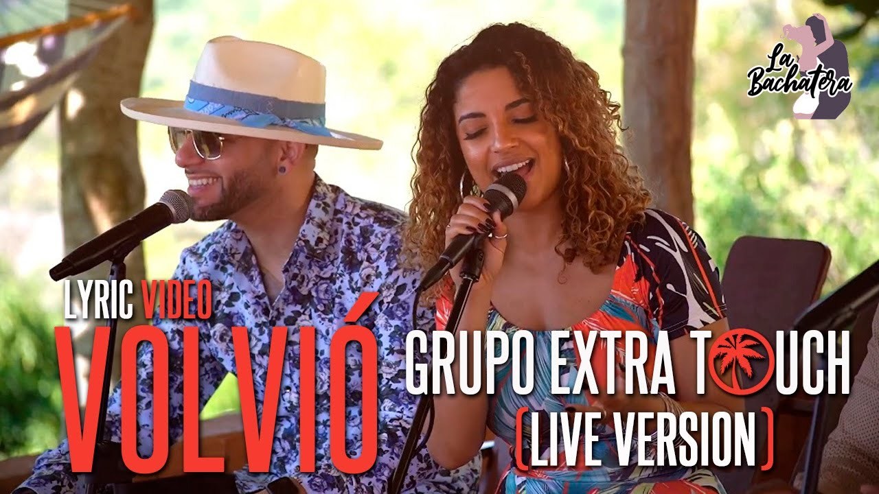 Canción Live version - Volviò [Grupo Extra Touch] 