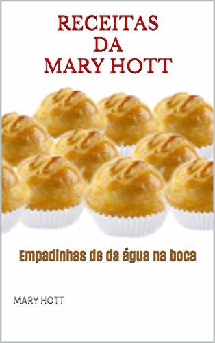 Lugar RECEITAS DA MARY HOTT: Empadinhas de da água na boca