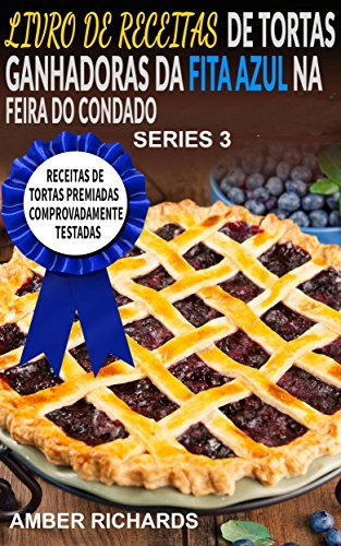 Lugar LIVRO DE RECEITAS DE TORTAS GANHADORAS DA FITA AZUL NA FEIRA DO