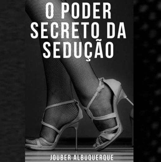 O poder secreto da sedução 