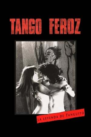 Película Tango feroz: La leyenda de Tanguito