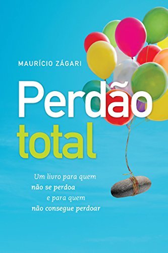 Libro Perdão total: Um livro para quem não se perdoa e para quem