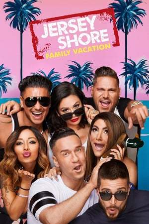 Serie Jersey Shore: Vacaciones familiares