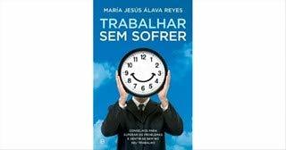 Trabalhar sem Sofrer