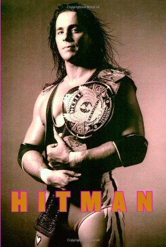 Book Hitman: My Real Life in the Cartoon World of Wrestling 1St edition