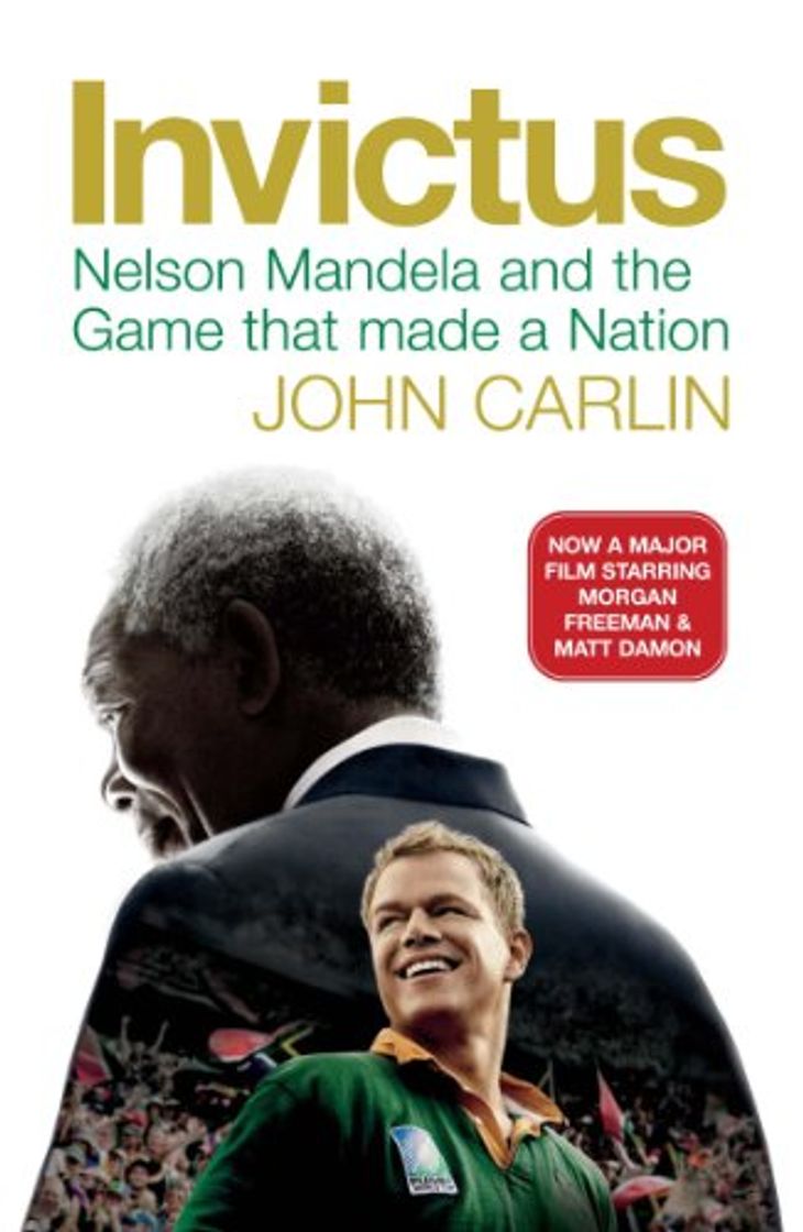 Book Invictus: Nelson Mandela and the Game That Made a Nation