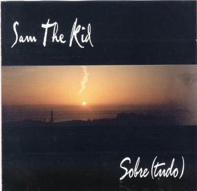 Canciones Sam the Kid - Sobre(tudo)