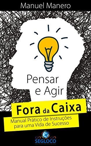 Libros Pensar e Agir Fora da Caixa: Manual Prático de Instruções para uma