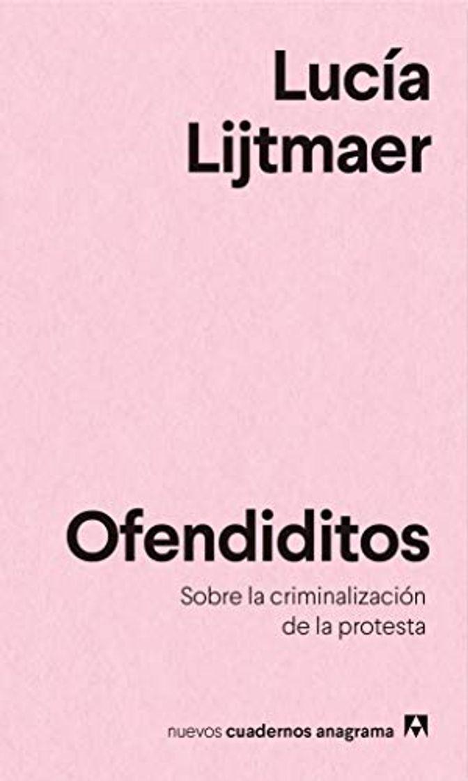 Libro Ofendiditos: Sobre la criminalización de la protesta: 20