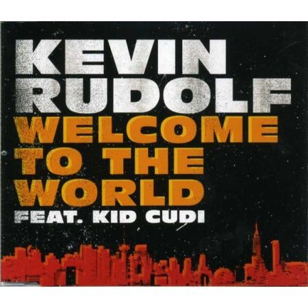 Canción Kevin Rudolf - Welcome To The World