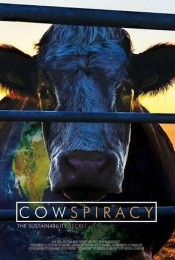 Cowspiracy: El secreto de la sustentabilidad