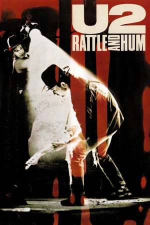 Película U2: Rattle and Hum