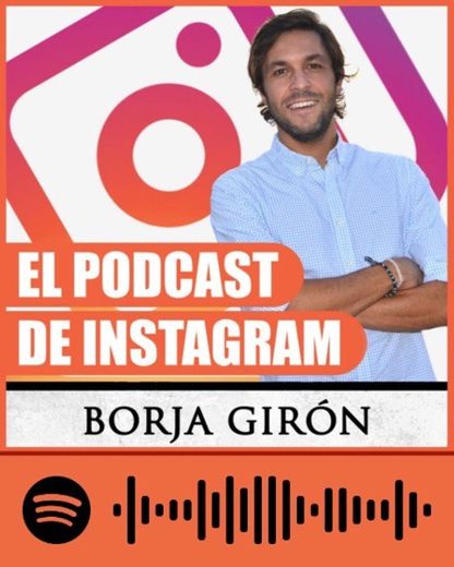 EL PODCAST DE INSTAGRAM - BORJA GIRÓN 