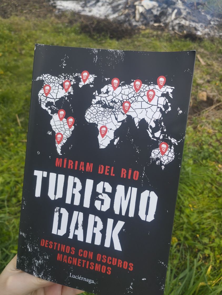 Book Turismo Dark: Destinos con oscuros magnetismos