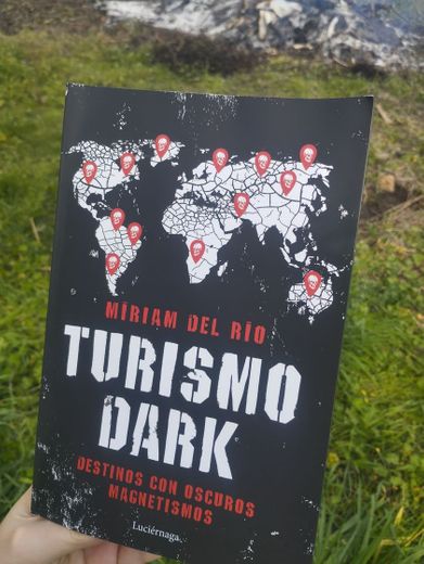 Turismo Dark: Destinos con oscuros magnetismos