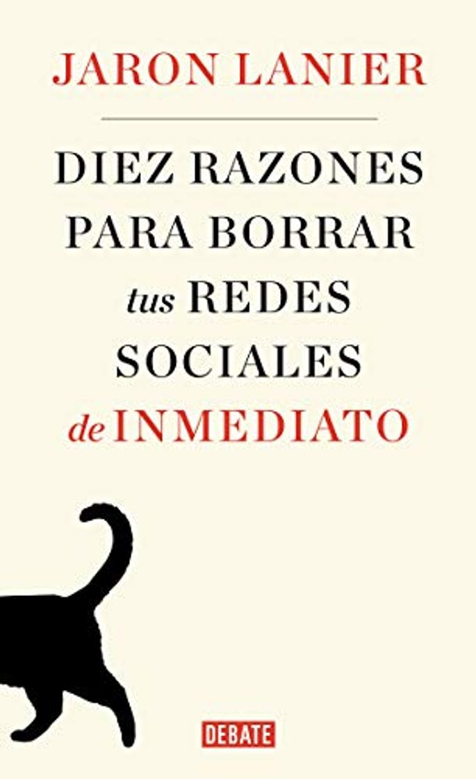 Libro Diez razones para borrar tus redes sociales de inmediato