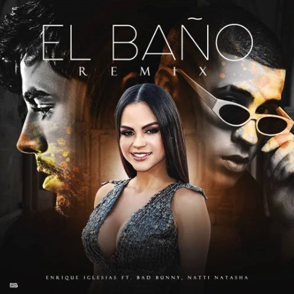 Canción EL BAÑO (feat. Bad Bunny & NATTI NATASHA) - David Rojas Remix