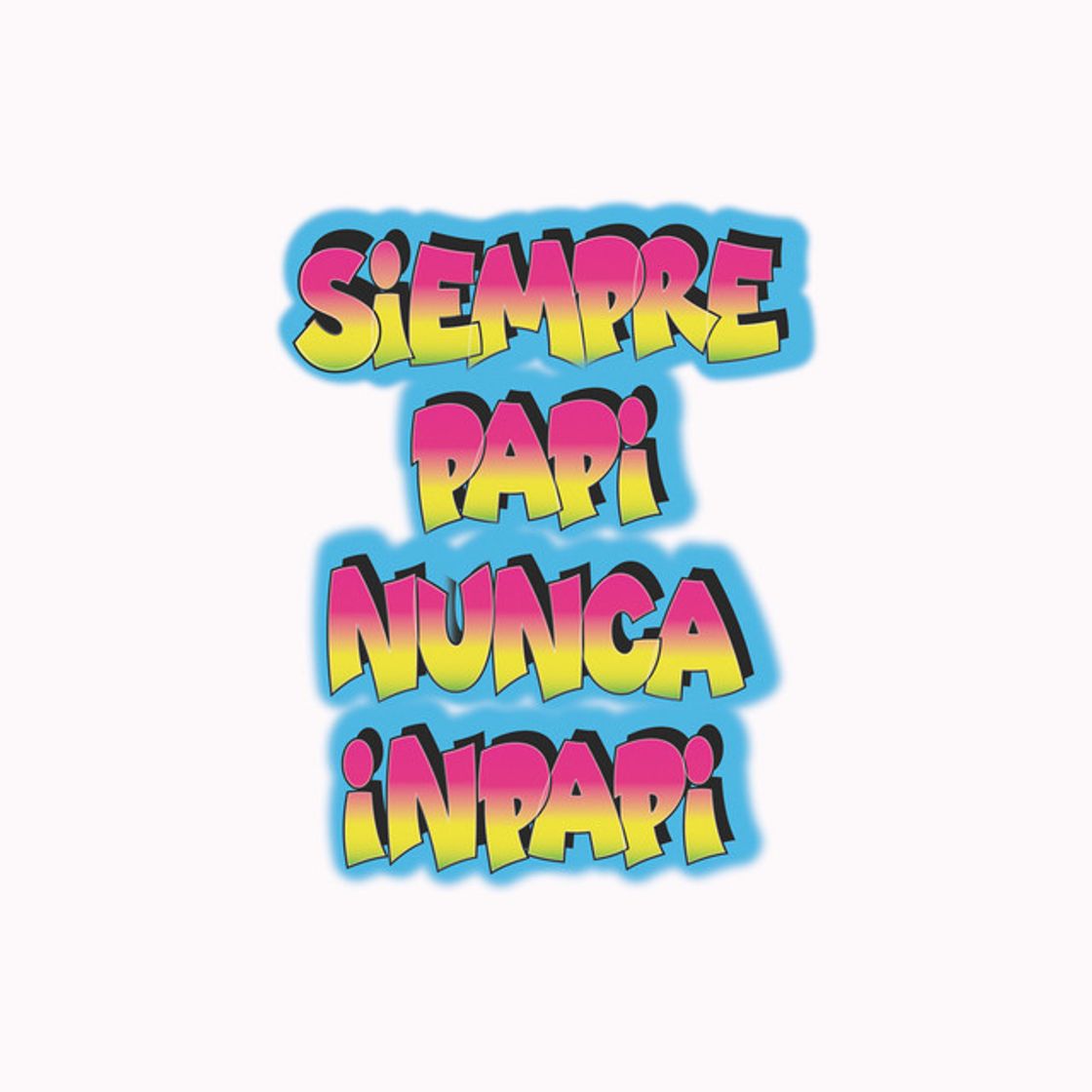 Music Siempre Papi Nunca Inpapi