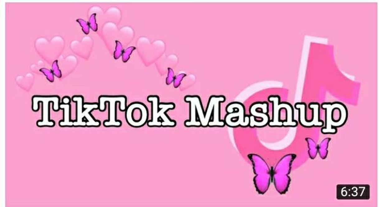 Canciones Tiktok Mashup 2020 para os Tiktokers de plantão 