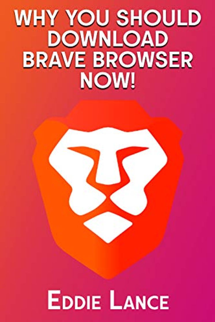 Producto Why you should download Brave Browser NOW!