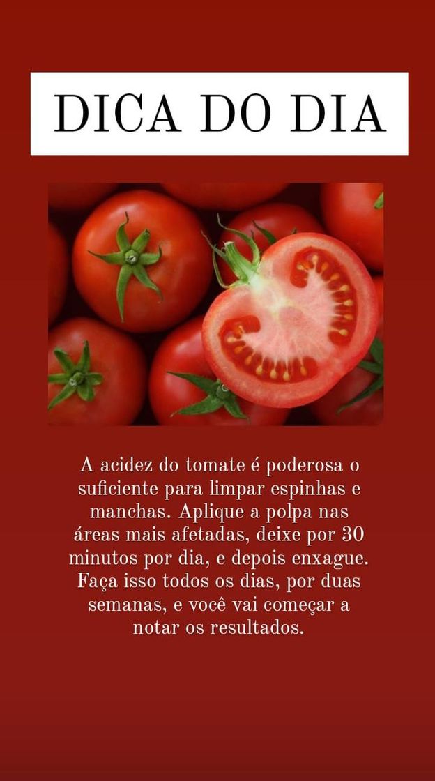 Fashion Tomate para manchas e espinhas 🍅