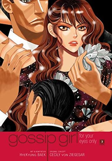 Gossip Girl: The Manga Vol. 3: For Your Eyes Only