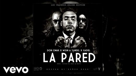 Don Omar ft. Wisin & Yandel, Gadiel - La Pared - YouTube