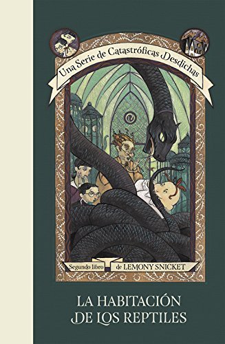 Book La habitación de los reptiles (Una serie de catastróficas desdichas 2) 
